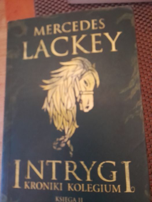 Mercedes Lackey intrygi kroniki kolegium