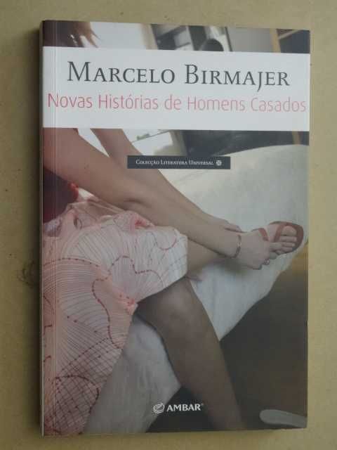 Novas Histórias de Homens Casados de Marcelo Birmajer - 1ª Edição