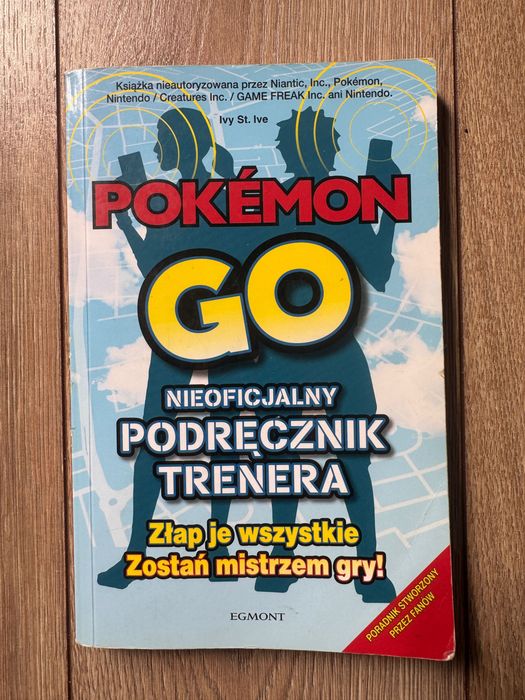 Pokemon Go Nieoficjalny Podręcznik Trenera