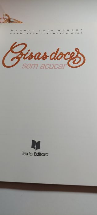 Coisas Doces sem Açúcar - Manuel Luís Goucha, Francisco Dias