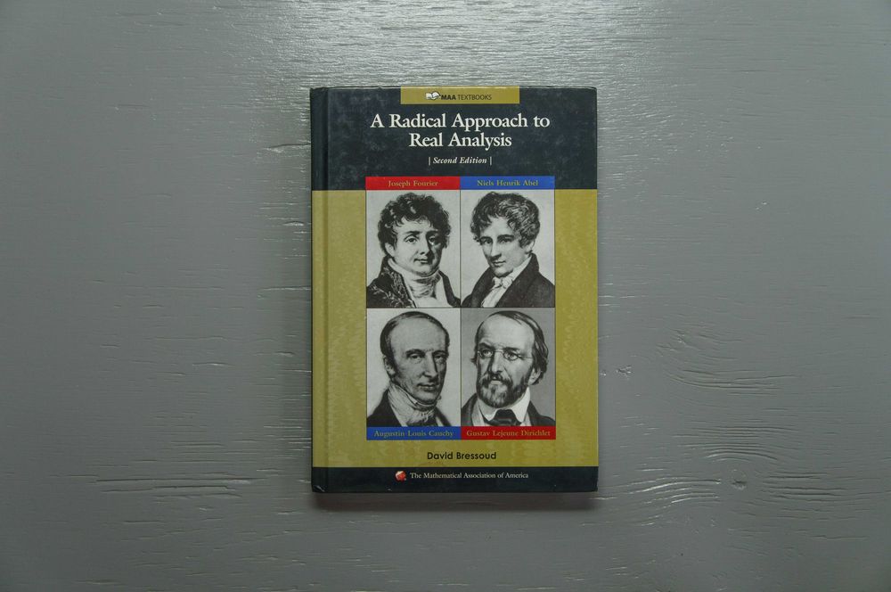 A Radical Approach to Real Analysis David M. Bressoud