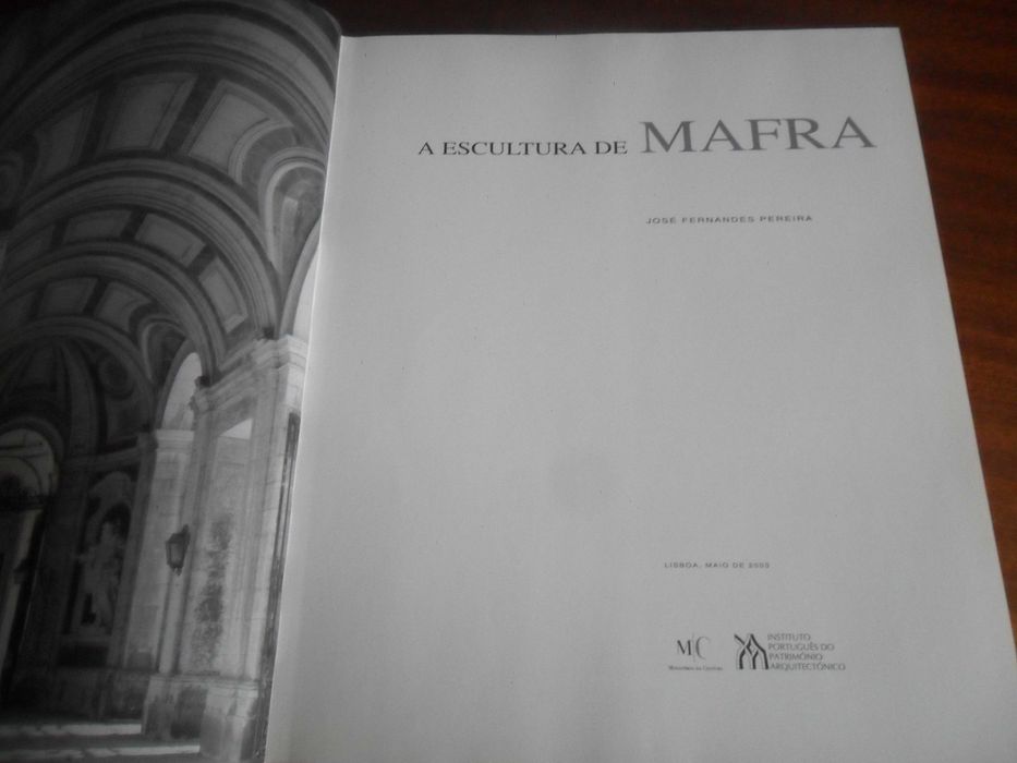 "A ESCULTURA DE MAFRA" de José Fernandes Pereira - 1ª Edição de 2003