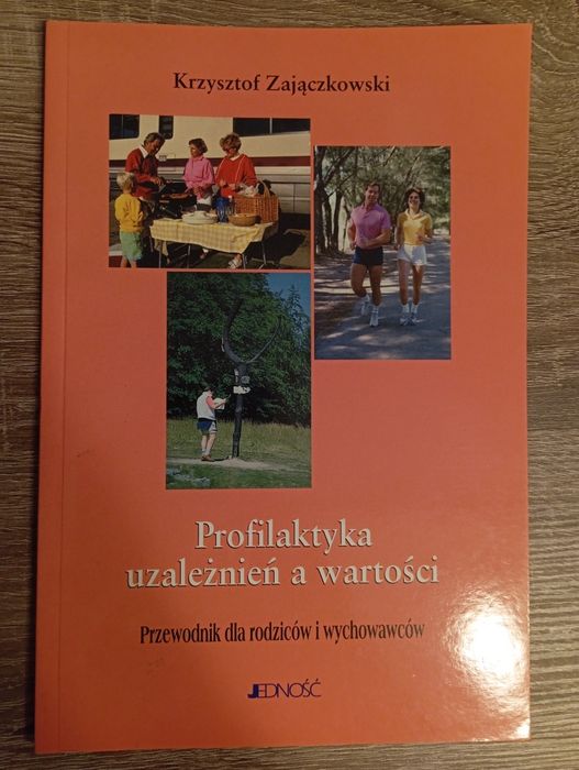 Krzysztof Zajączkowski - Profilaktyka uzależnień a wartości