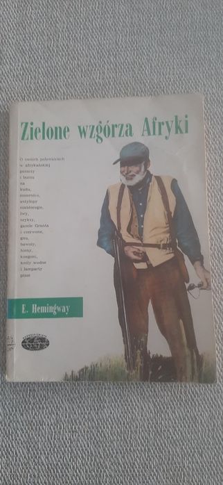 Książka- " Zielone wzgórza Afryki  " Ernesta Hemingway