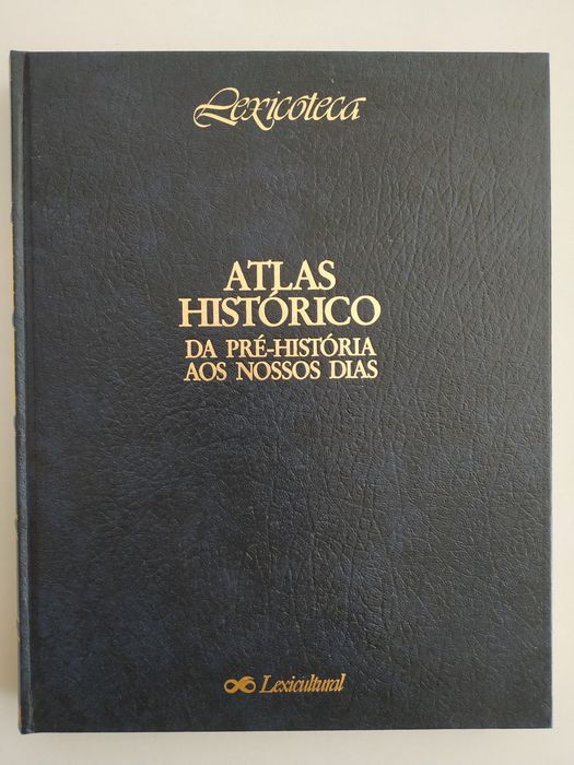 Atlas Histórico da Pré História aos Nossos Dias