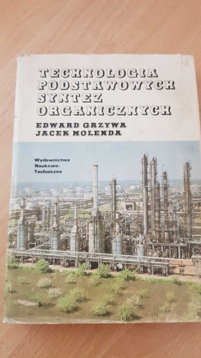 Technologia Podstawowych Syntez Organicznych część II. Grzywa, Molenda