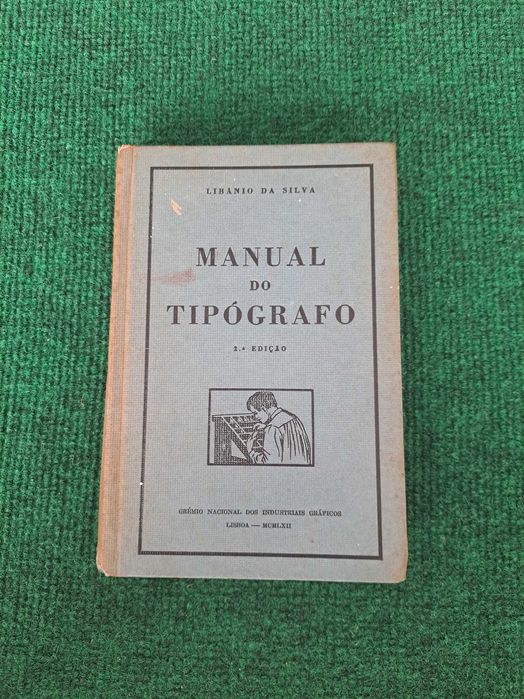 Manual do Tipógrafo (2.° Edição) - Líbânio da Silva