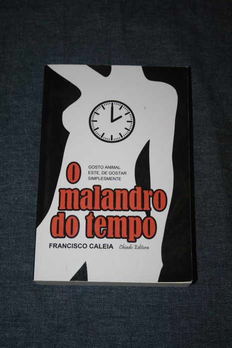 [] O Malandro do Tempo - Francisco Caleia