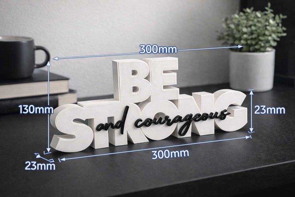 Placa 3D de Mesa - BE STRONG and courageous