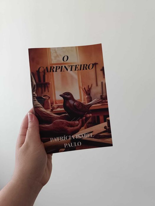 O Carpinteiro - Patrícia Isabel Paulo - Livro NOVO