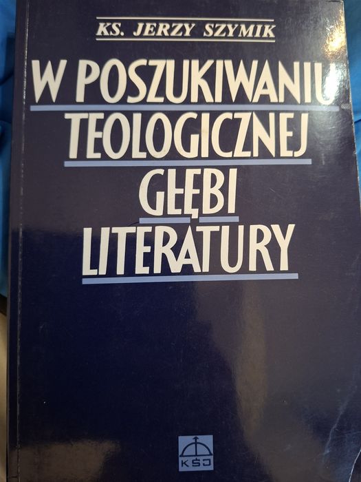 W poszukiwaniu teologicznej głębi literatury.