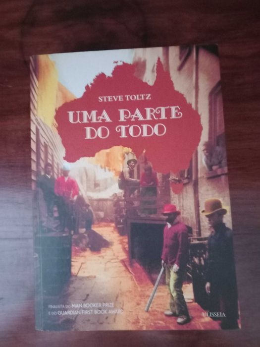 Uma parte do todo - Steve Toltz