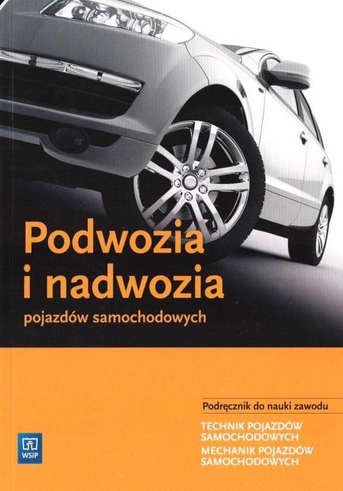 Podwozia i nadwozia pojazdów samochod. w.2013 WSiP WSiP Piotr