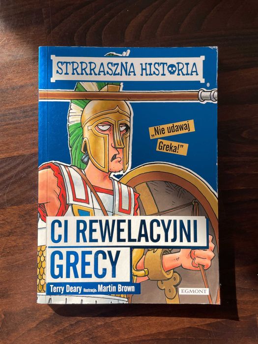 Strrraszna historia. Ci rewelacyjni Grecy