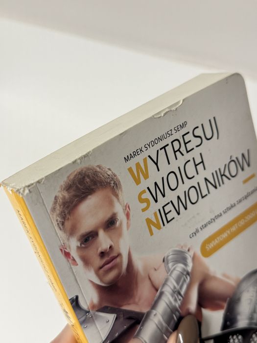 Marek S. Semp Wytresuj swoich niewolników