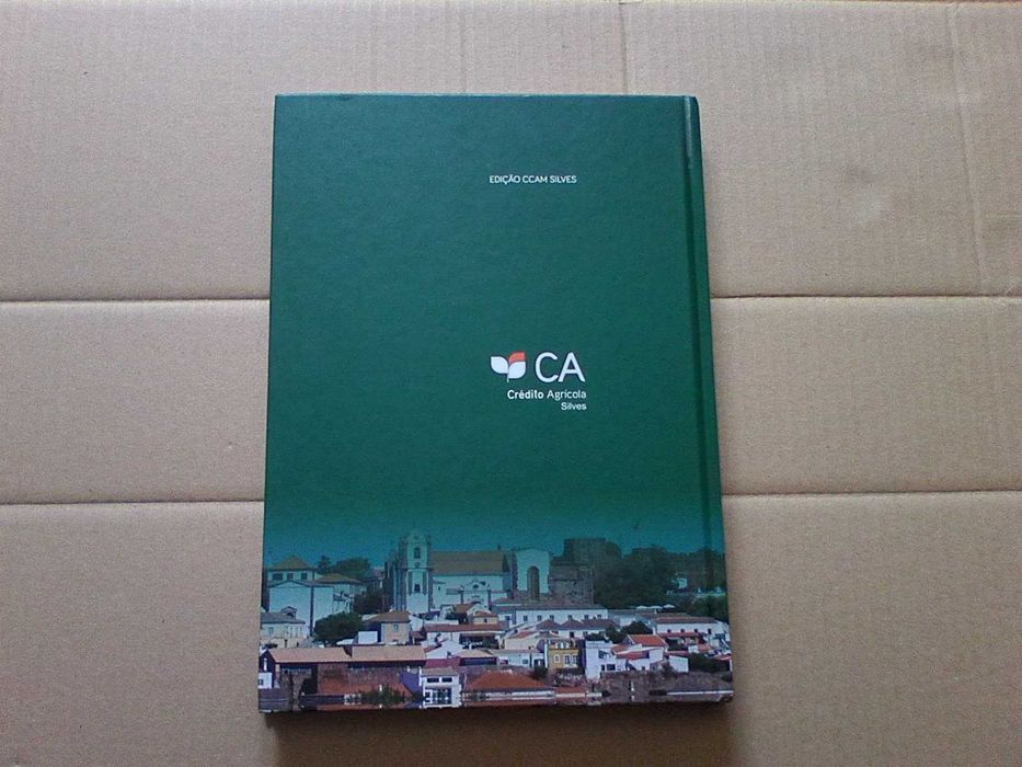 Silves, 90 anos de Crédito Agrícola (1 9 2 9 - 2 0 1 9)