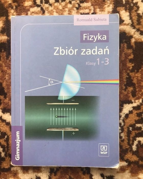 Fizyka. Zbiór zadań, klasa 1 - 3. 1999r, Romuald Subieta.