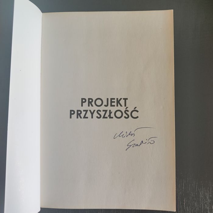 Projekt przyszłość Michał Szatiło z podpisem