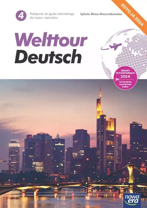 Nowa język niemiecki welttour deutsch 4 podręcznik liceum i technikum EDYCJA 2024. Nowa Era. Nowy Produkt