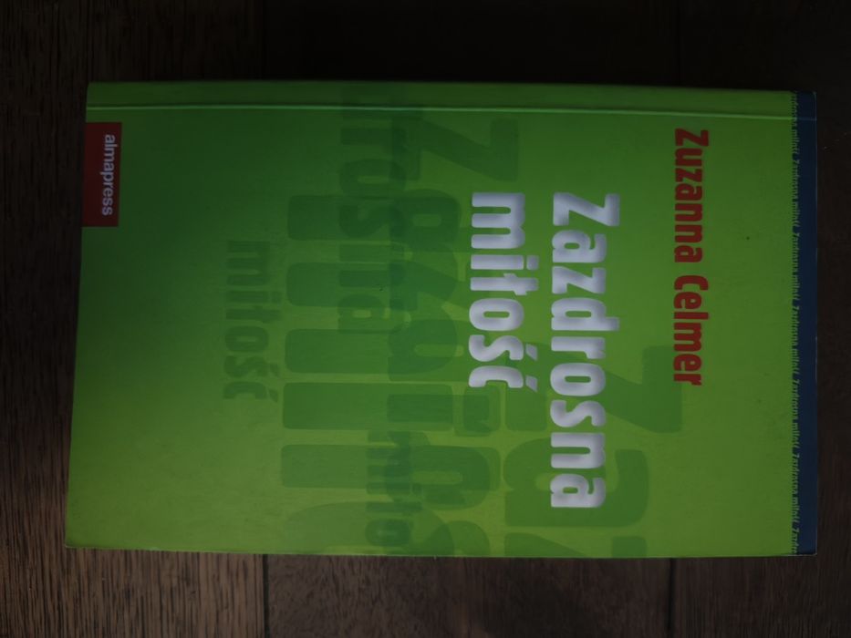 Zazdrosna miłość Z.Celmer
