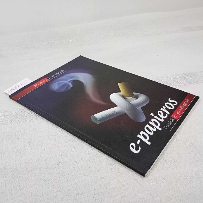 E-papieros. Poradnik dla początkujących. Mirosław Dworniczak