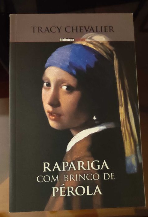 Tracy Chevalier - Rapariga Com Brinco de Pérola