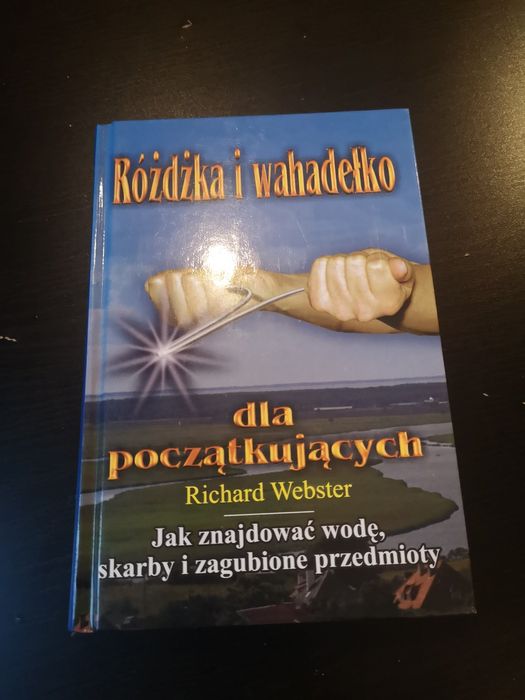 Różdżka i wahadełko dla początkujących