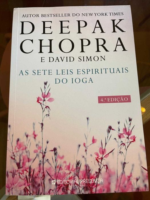 As sete leis espirituais do ioga - Deepak Chopra
