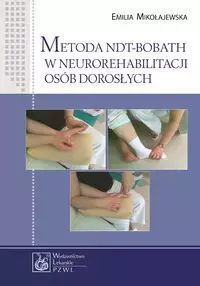 Metoda Ndt-Bobath W Neurorehabilitacji Osób Dorosłych. Pzwl