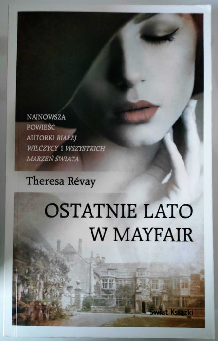 Ostatnie lato w Mayfair Theresa Revay NOWA
