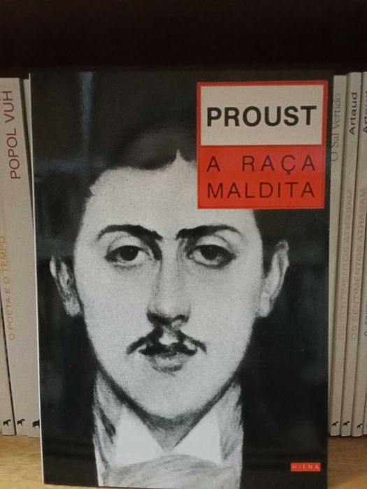 Marcel Proust - A Raça Maldita