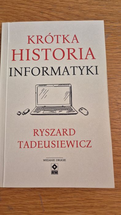 Krótka historia informatyki - Ryszard Tadeusiewicz