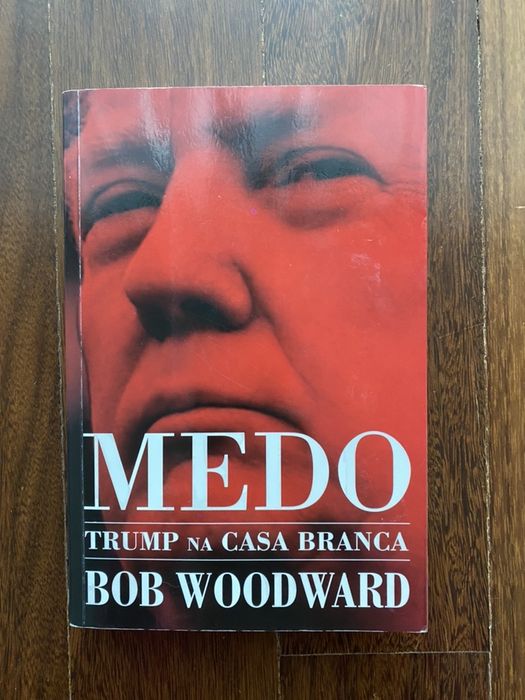 Livro “Medo - Trump na Casa Branca” de Bob Woodward