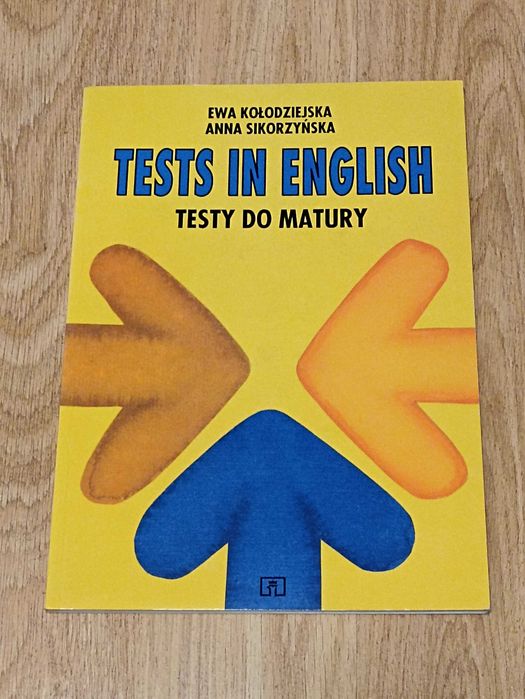 Tests in English Testy do Matury Kołodziejska