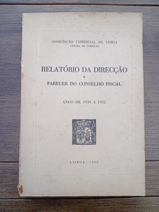 Relatório Associação Comercial de Lisboa (1950-1952) • Edição de 1953