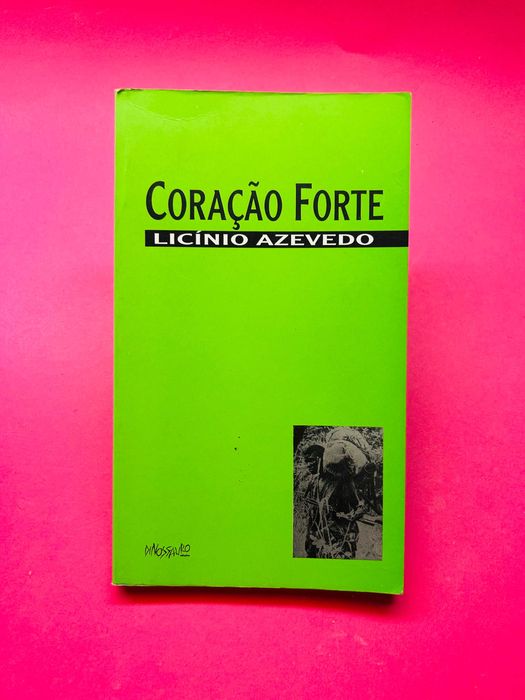 Coração Forte - Licínio Azevedo