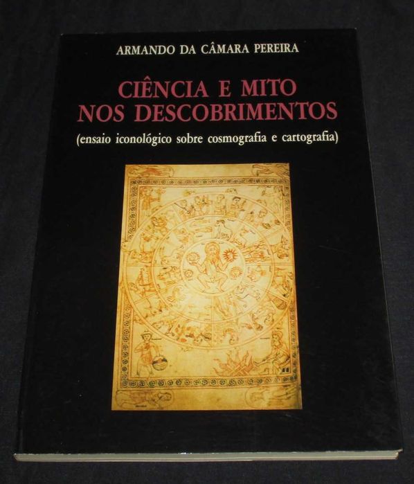Livro Ciência e Mito nos Descobrimentos Cosmografia e Cartografia