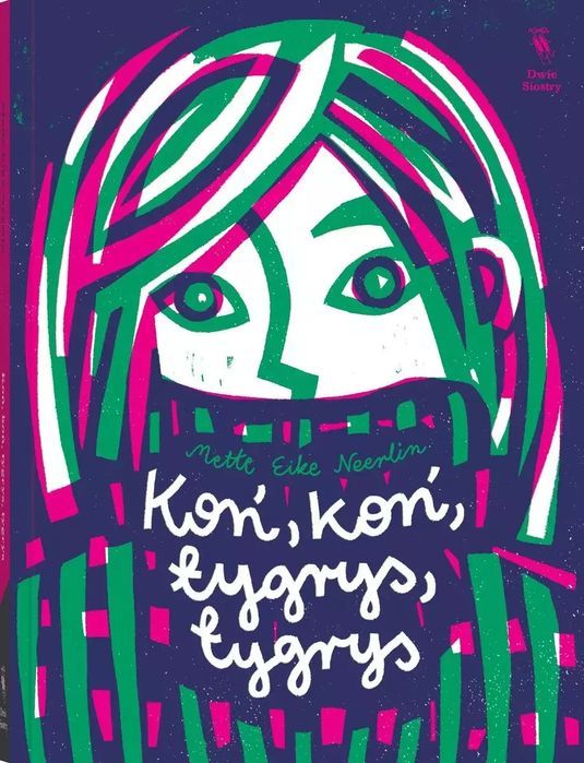 Koń, koń, tygrys, tygrys. Dwie siostry