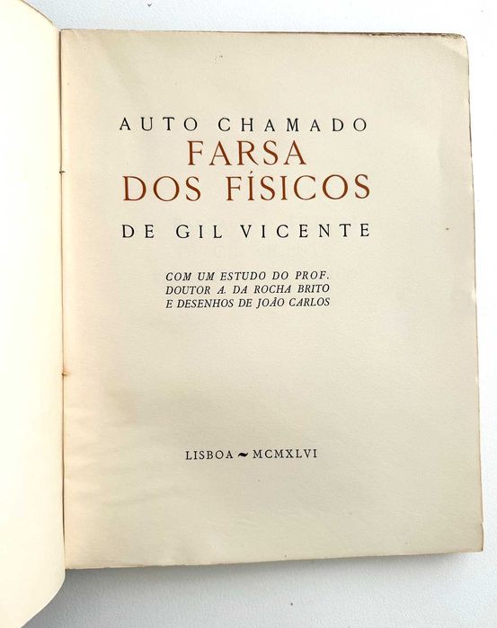 1946, Auto Chamado FARSA DOS FÍSICOS, de Gil Vicente.