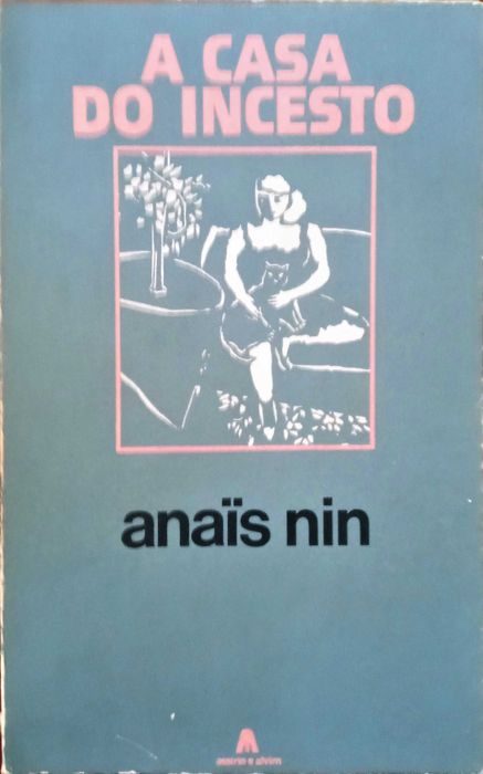 ANAIS NIN «A Casa do Incesto»