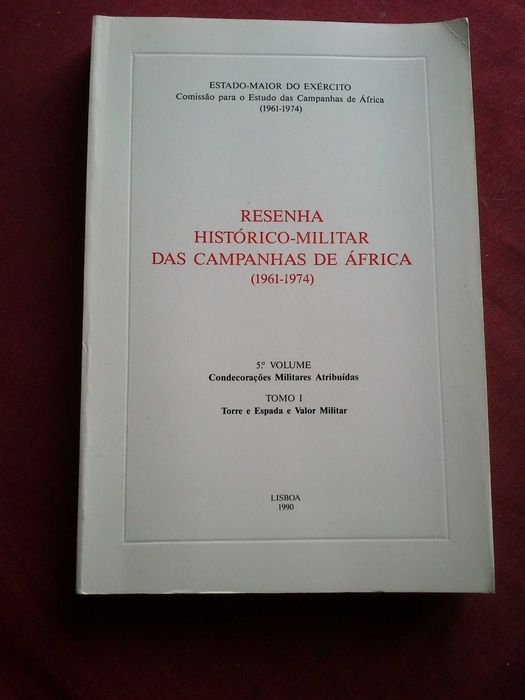 Resenha Histórico-Militar Das Campanhas de África (1961-74)