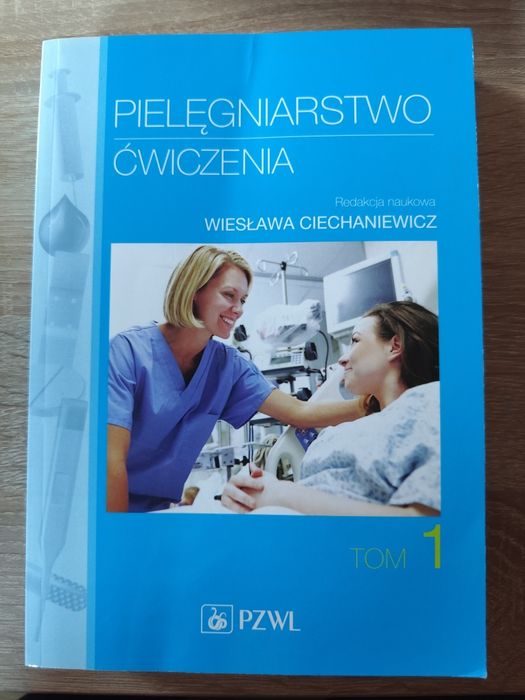 Pielęgniarstwo Ćwiczenia Tom 1