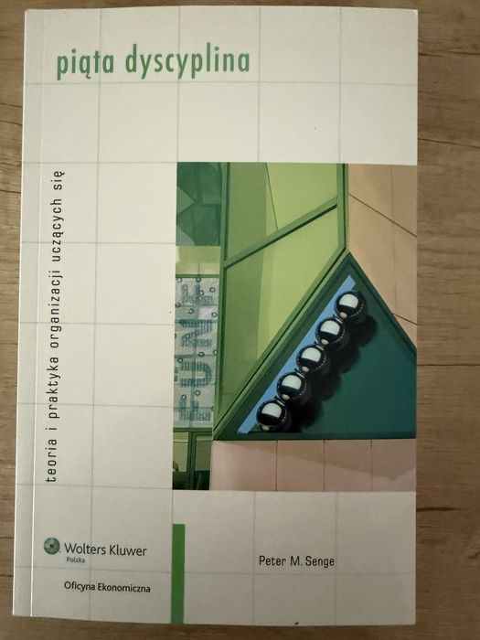 Piąta dyscyplina - Peter Senge