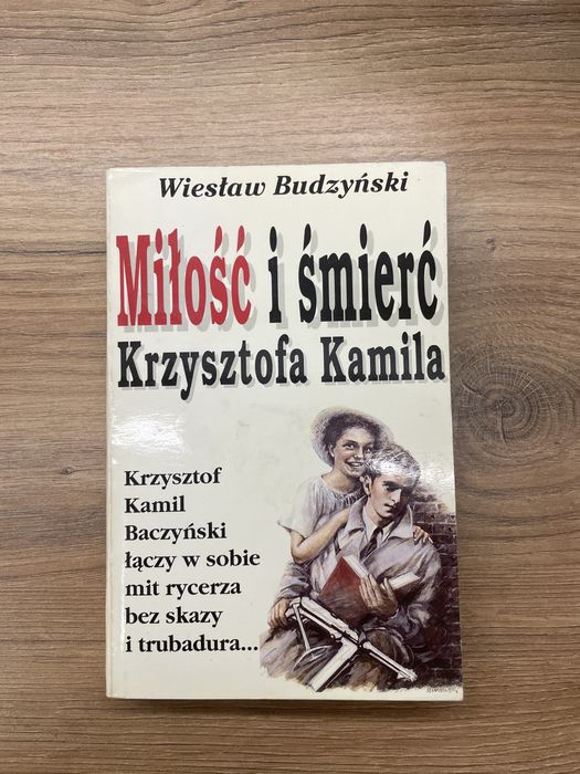Książka - Miłość i śmierć Krzysztofa Kamila Wiesław Budzyński