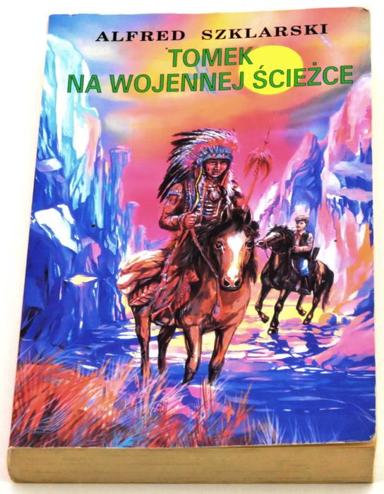Tomek na wojennej ścieżce Alfred Szklarski Książka