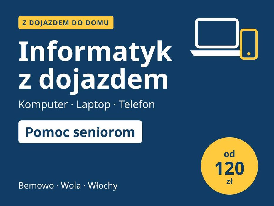 Informatyk z dojazdem: laptop, komputer, telefon. Pomoc seniorom