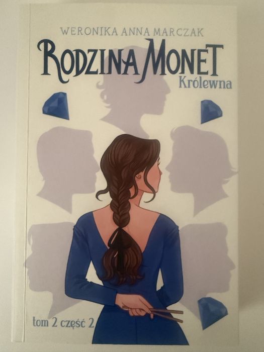 Seria „Rodzina Monet” Weronika Anna Marczak