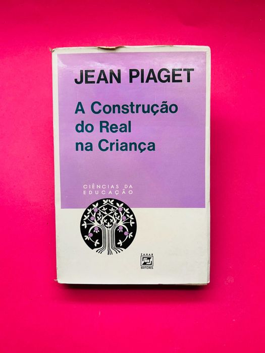 "The Construction of Reality in the Child," by Jean Piaget64586370143875120