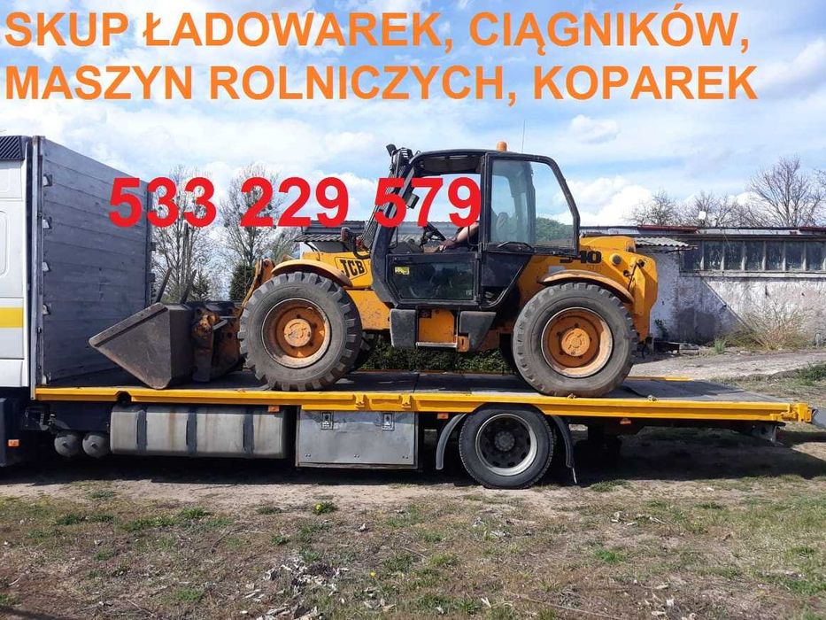 SKUP ładowarek Koparek Ciągników Wózków Widłowych # GOTÓWKA OD RĘKI #