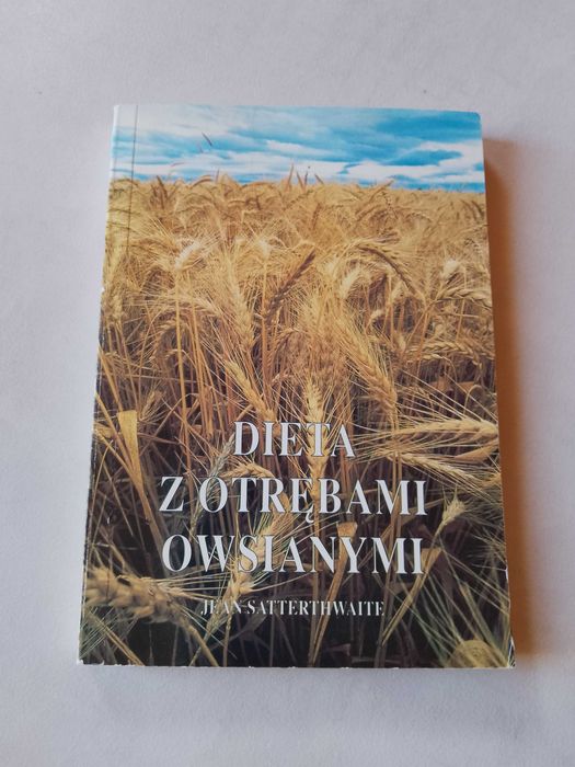 J. Satterthwaite "Dieta z otrębami owsianymi" 1992